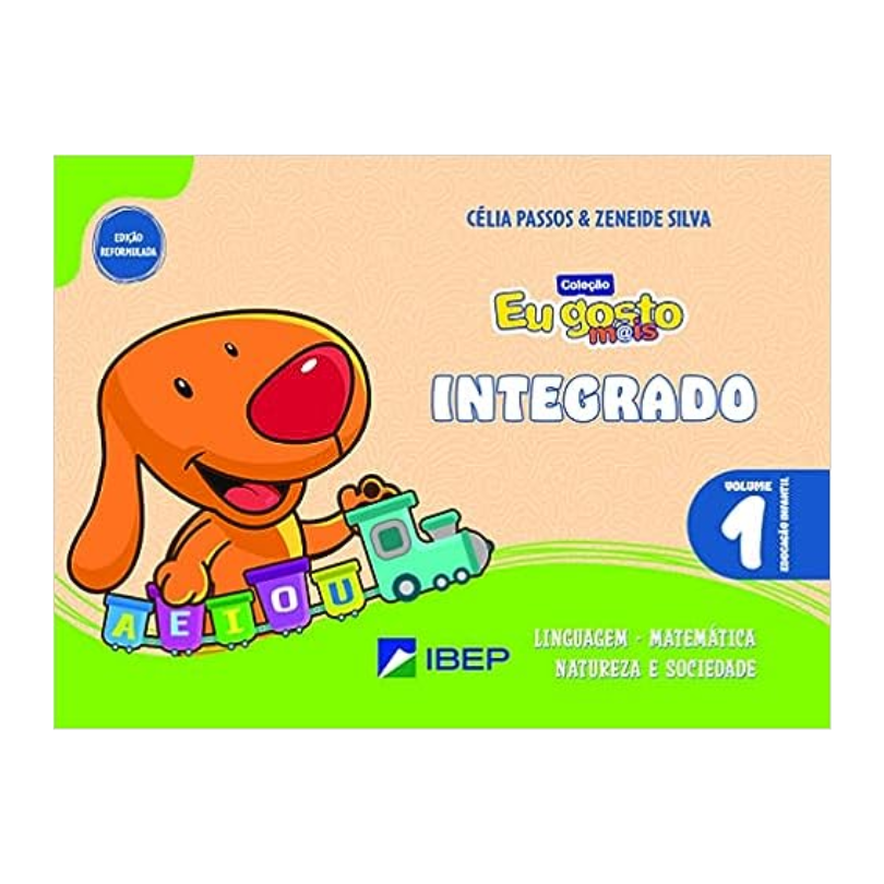 Eu gosto m@is Integrado Vol 1: Ed Infantil