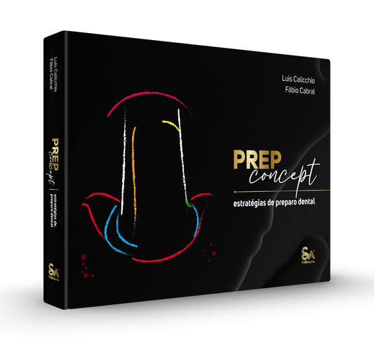 Livro - Prep Concept - Estrategias de Preparo Dental - Calicchio / Cabral